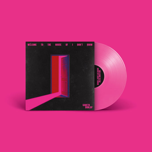 PRE-ORDER 'WELCOME TO THE HOUSE OF I DON'T KNOW' LIMITED EDITION [12" PINK VINYL]